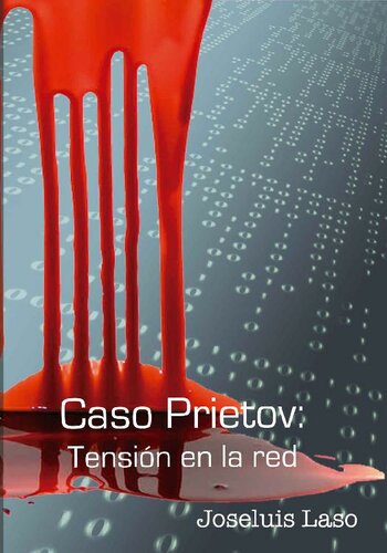 descargar libro Caso Prietov: Tensión en la red