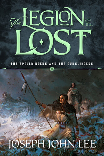 descargar libro The Legion of the Lost (The Spellbinders and the Gunslingers Book 3)