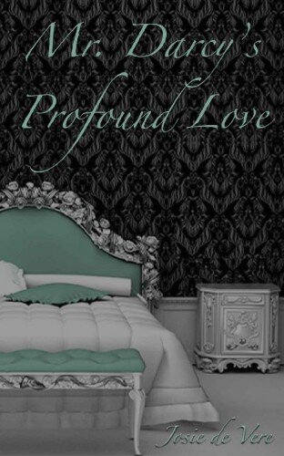 descargar libro Mr. Darcy's Profound Love (The Poor Darcy Series Book 6)