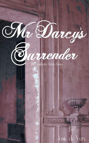 descargar libro Mr. Darcy's Surrender (Pemberley Estate Series Book 14)