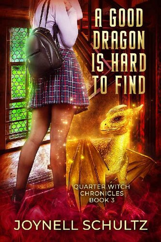 descargar libro A Good Dragon is Hard to Find (Quarter Witch Chronicles Book 3)