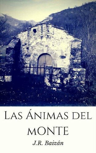 descargar libro Las ánimas del monte: Cuento de terror y misterio (Cuentos cortos - Terror y misterio nº 1) (Spanish Edition)