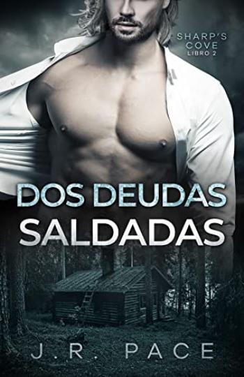 libro gratis Dos deudas saldadas (Sharp’s Cove #02)