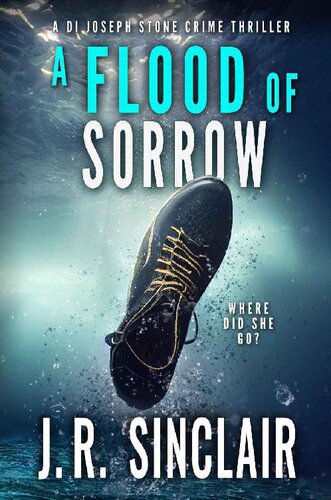 descargar libro A Flood of Sorrow: An Oxford Detective Thriller (DI Joseph Stone Crime Thrillers Book 2)