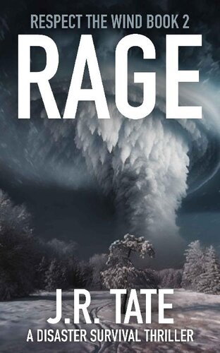 descargar libro Rage - A Natural Disaster Thriller (Respect the Wind Series Book 2)