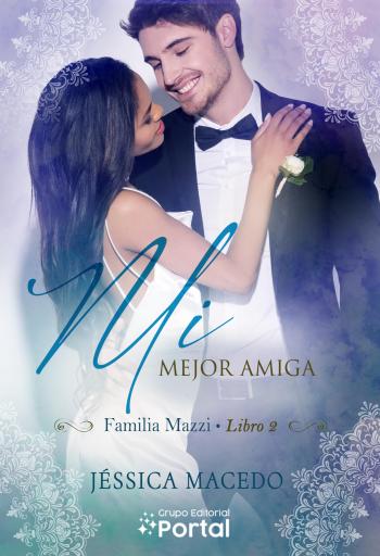 descargar libro Mi mejor amiga (Familia Mazzi #02)