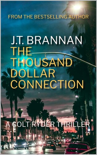 descargar libro THE THOUSAND DOLLAR CONNECTION: A Colt Ryder Thriller