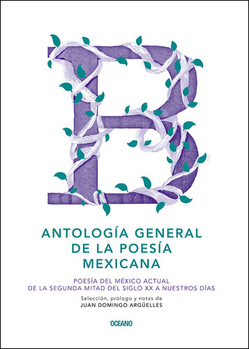 descargar libro Antología general de la poesía mexicana: Poesía del México actual. De la segunda mitad del siglo XX a nuestros días