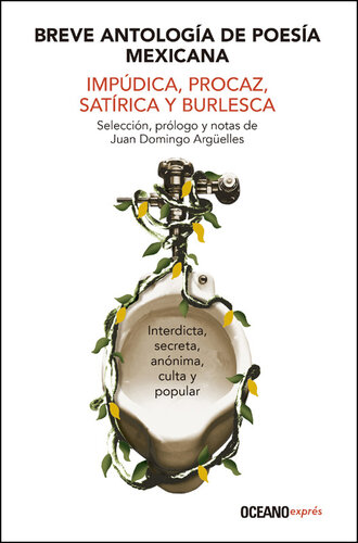 descargar libro Breve antología de poesía mexicana impúdica, procaz, satírica y burlesca