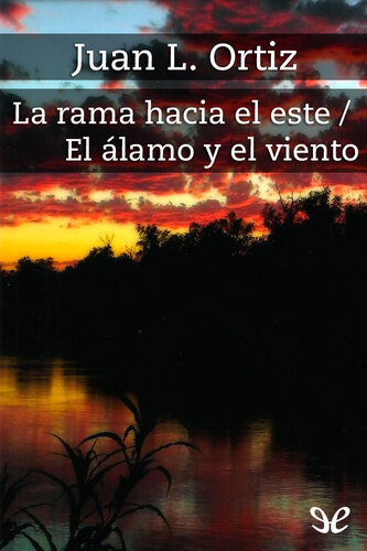 libro gratis La rama hacia el este & El álamo y el viento