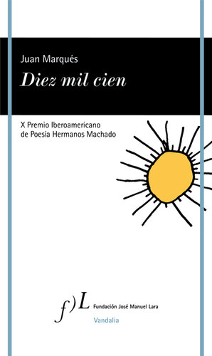 descargar libro Diez mil cien: X Premio Iberoamericano de Poesía Hermanos Machado