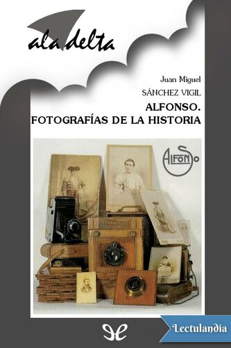 descargar libro Alfonso. Fotografías de la historia