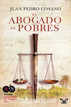 descargar libro El abogado de pobres (Pedro de Alemán #1)