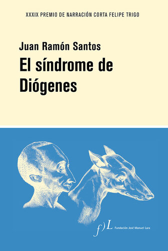 libro gratis El síndrome de Diógenes: XXXIX Premio de Narración Corta de Novela