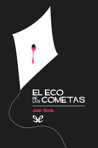 descargar libro El eco de las cometas