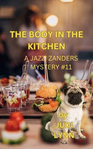 descargar libro The Body in the Kitchen: Jazzi Zanders Mystery, #11