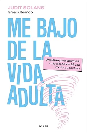 descargar libro Me bajo de la vida adulta