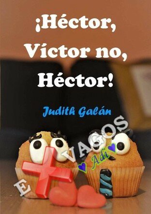 descargar libro ¡Héctor, Víctor no, Héctor! (Spanish Edition)