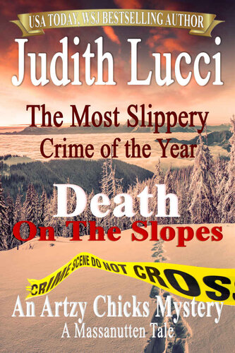 descargar libro The Most Slippery Crime of the Year: Death On The Slopes: A Massanutten Tale