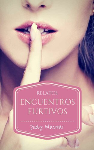 descargar libro Encuentros furtivos: Relatos (Spanish Edition)