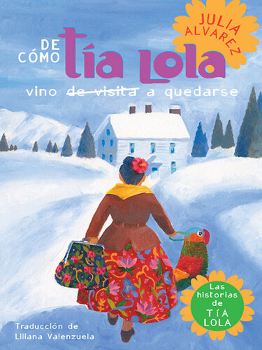 descargar libro De cómo Tía Lola vino (de visita) a quedarse