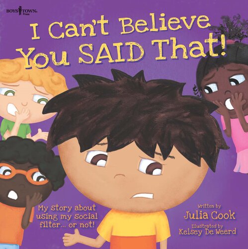 libro gratis I Can't Believe You Said That!: My Story about Using My Social Filteror Not!