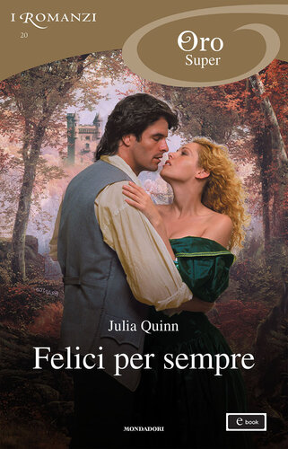 libro gratis Bridgertons - 7, 8. Felici per sempre (I Romanzi Oro)