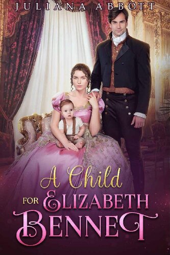 descargar libro A Child for Elizabeth Bennet: A Pride and Prejudice Variation