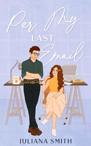 descargar libro Per My Last Email: friends to lovers / Jim and Pam inspired (Wells Family Book 1)