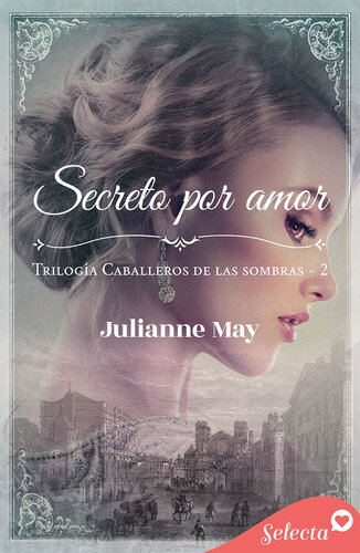 descargar libro Secreto por amor (Caballeros de las sombras 2)