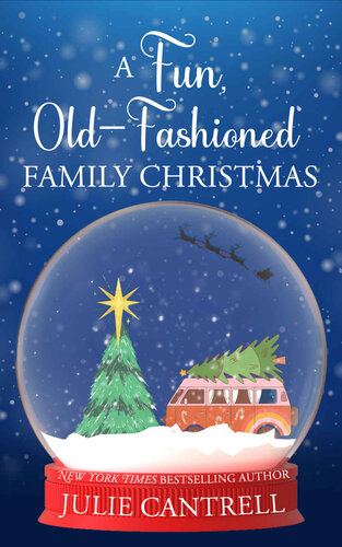 descargar libro A Fun, Old-Fashioned Family Christmas