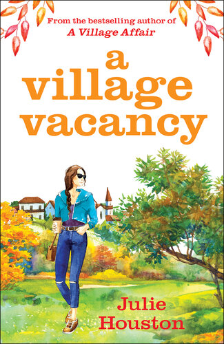 descargar libro A Village Vacancy: A warm, uplifting summer page-turner from the bestselling author of A Village Affair