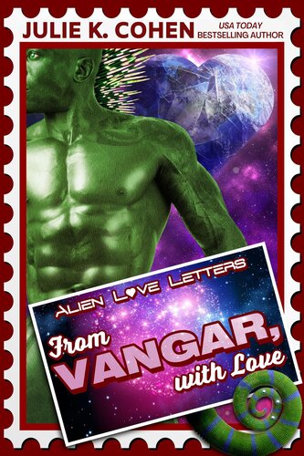 descargar libro From Vangar, With Love: Sci Fi Alien Romance Love Letters