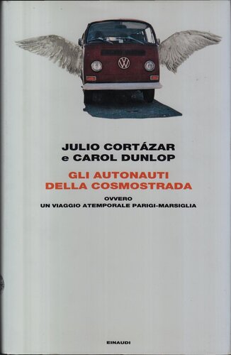 libro gratis Gli autonauti della cosmostrada ovvero un viaggio atemporale Parigi-Marsiglia