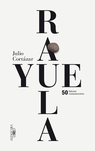 libro gratis Rayuela (edición conmemorativa): 50 Edición conmemorativa