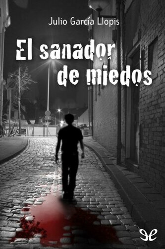 descargar libro El sanador de miedos