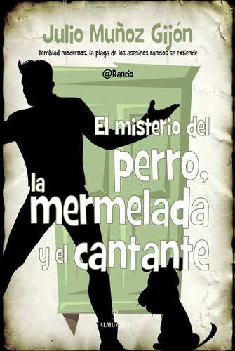 libro gratis El misterio del perro, la mermelada y el cantante (Novela) (Spanish Edition)