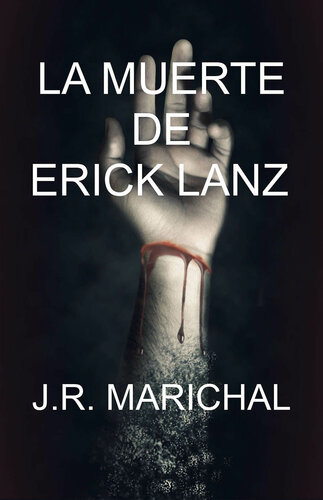 descargar libro La Muerte De Erick Lanz