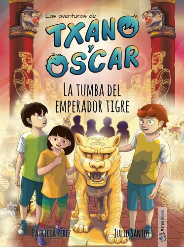 descargar libro La tumba del emperador tigre (Txano y Óscar 7)