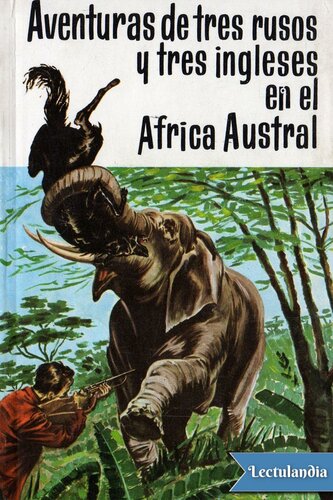 descargar libro Aventuras de tres rusos y tres ingleses en el África austral