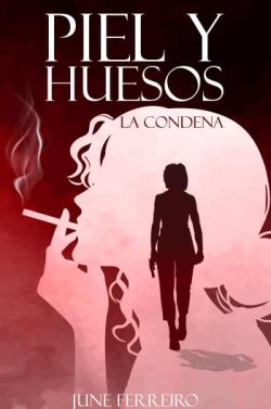 libro gratis Piel y huesos (La condena 2)