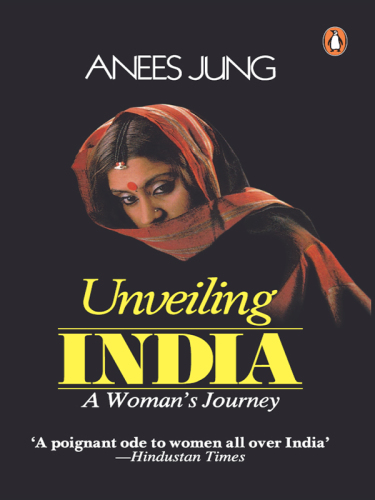 descargar libro Unveiling India: A Women's Journey