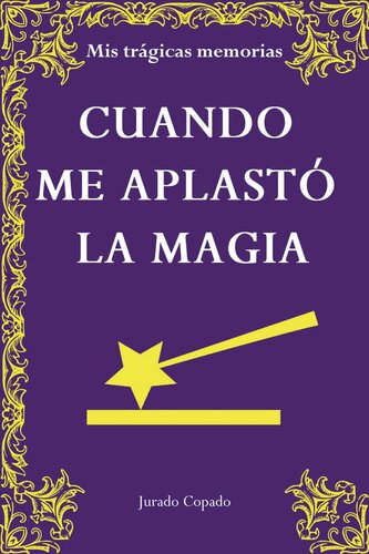 libro gratis Cuando me aplastó la magia