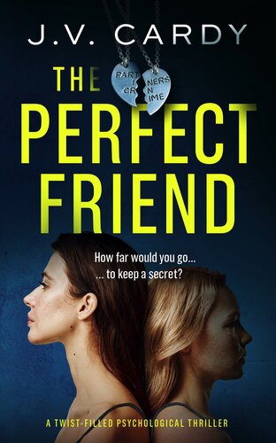 descargar libro The Perfect Friend: a twist-filled psychological thriller