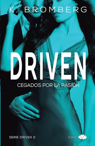 descargar libro Driven: Cegados por la pasión