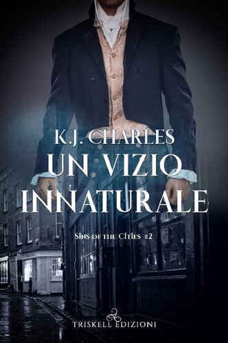 descargar libro Un vizio innaturale (Sins of the Cities Vol. 2) (Italian Edition)