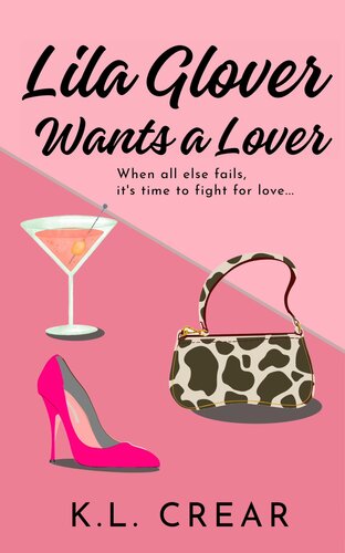 descargar libro Lila Glover Wants a Lover (Teapots & Tequila Shots Book 2)