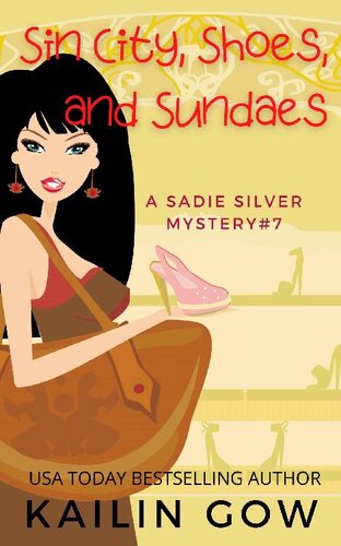 descargar libro Sin City, Shoes, and Sundaes: A Cozy Contemporary International Crime Mystery (Sadie Silver Mystery #7)