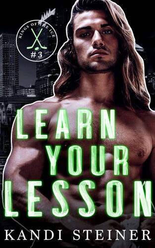 descargar libro Learn Your Lesson: A Single Dad Hockey Romance (Kings of the Ice)