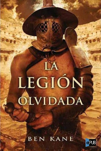 descargar libro La legin olvidada